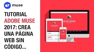 TUTORIAL ADOBE MUSE CC 2017: CREA UNA PÁGINA WEB RESPONSIVA DESDE CERO CON ADOBE MUSE