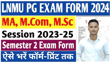 LNMU PG 2nd Semester Exam Form 2023-25 LNMU PG 2nd Semester Exam Form Kaise Bhare 2024 #lnmu