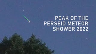 Peak of the Perseid meteor shower 2022