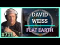Simulation #711 David Weiss — Flat Earth