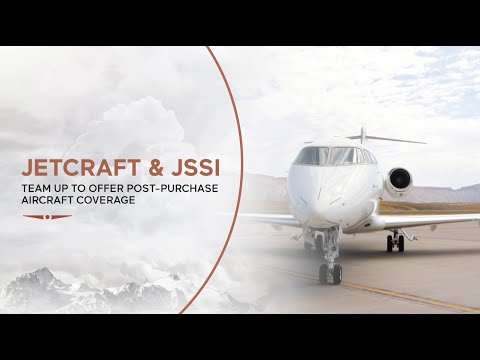 Jetcraft and JSSI team up to offer post-purchase aircraft coverage