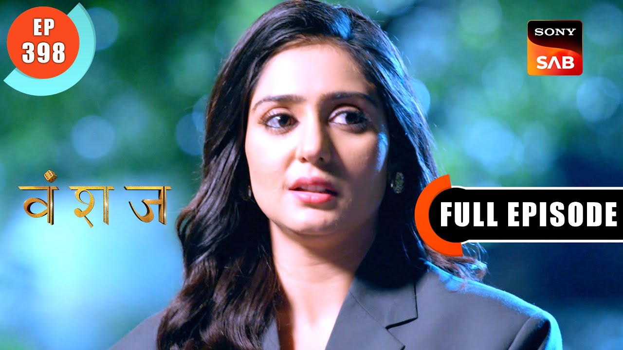 Love And Deceit | Vanshaj | Ep 398 | Full Episode | 17 Sep 2024