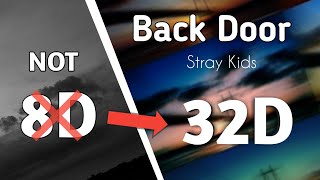 Stray Kids - Back Door  ( 32D audio 😌🎧, use headphones | not 8D or 16D ) Resimi