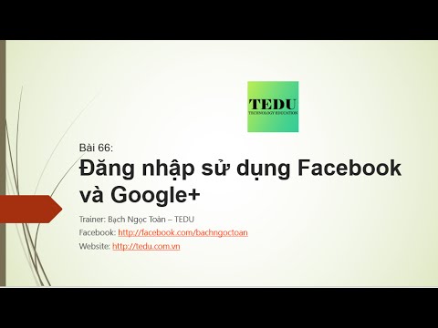 Video Bài 66: Đăng nhập với tài khoản Facebook và Google - youtube