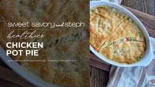 Healthier Chicken Pot Pie! (macro, WW and calorie friendly!)