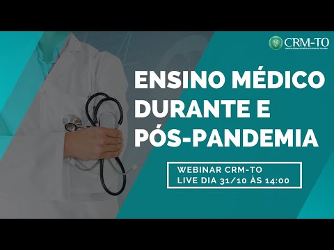 I Webinar CRM-TO: Ensino Médico Durante e Pós-Pandemia