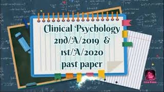 Clinical Psychology 2nd/A/2019 & 1st/A/2020 past paper, Msc Psychology Part2 by BZU Multan