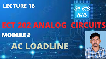 Concept of AC load lines || ECT202 ANALOG CIRCUITS || KTU || Module 2