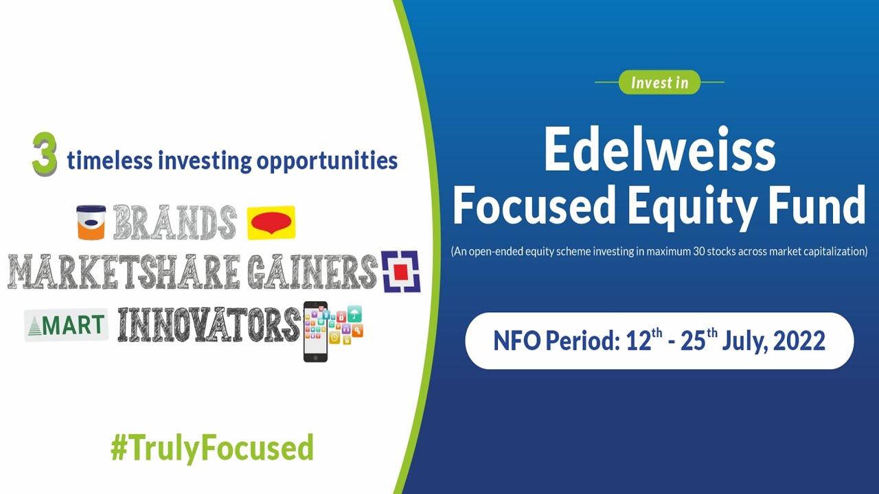Benefits of Edelweiss Focused Equity Fund | Edelweiss Mutual Fund