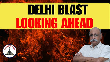 DELHI BLAST : LOOKING AHEAD / LT GEN PR SHANKAR