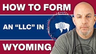 Wyoming LLC | How to Start an LLC in Wyoming (2025 Benefits &amp; Requirements)