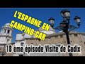 Espagne 2022 nos voyages en camping car visite de la ville de cadix