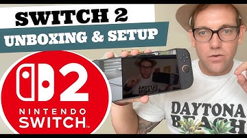 Nintendo Switch 2: Unboxing & Setup