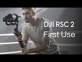 DJI RSC 2 | How to Use DJI RSC 2