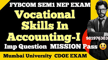 Vocational Skills in Accounting I|Fybcom sem1 nep| Fybaf |Imp Question| Mumbai University CDOE Exam