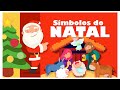 Símbolos do Natal: presépio, árvore de Natal, ceia, presentes, panetone e Papai Noel