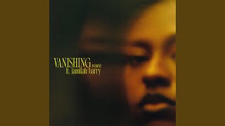 vanishing . (Remix) (feat. Jamilah Barry)
