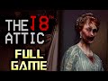 The 18th Attic | 4K Full Game Walkthrough | No Commentary
