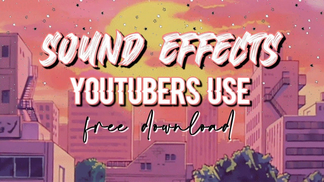 30 POPULAR SOUND EFFECTS YOUTUBERS USE 2020 FREE DOWNLOAD🎶 YouTube