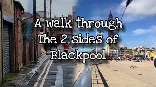 The 2 faces of Blackpool  Rough to Smart