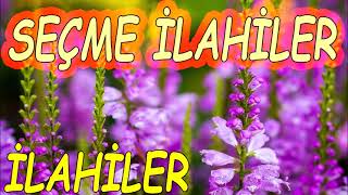 Slowhareketliduygusalkarışıkseçme Ilahiler Dinlemuhteşemkarişik İlahi̇ler Di̇nle