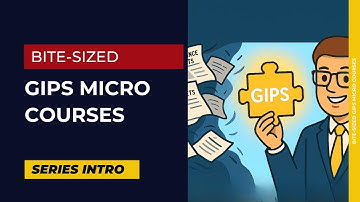Learn GIPS Standards in Minutes — The Bite-Sized Mastery Series for Investment Firms