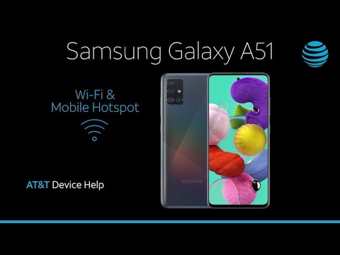 How to Set Up Wi-Fi & Mobile Hotspot on Your Samsung Galaxy A51 | AT&T Wireless