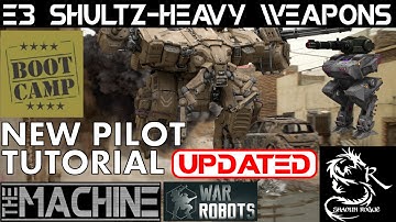 War Robots -  Boot Camp Series -  E3 Shultz  - The Machine With Shaolin Rogue