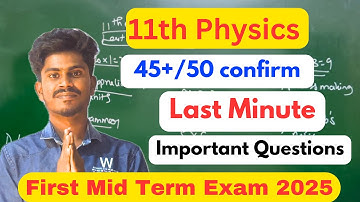 11th physics 1st mid term important questions 2025 | 11th physics mid term important questions 2025