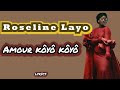 Roseline Layo - Amour Kôyô Kôyô  ( lyrics/parole de chanson )