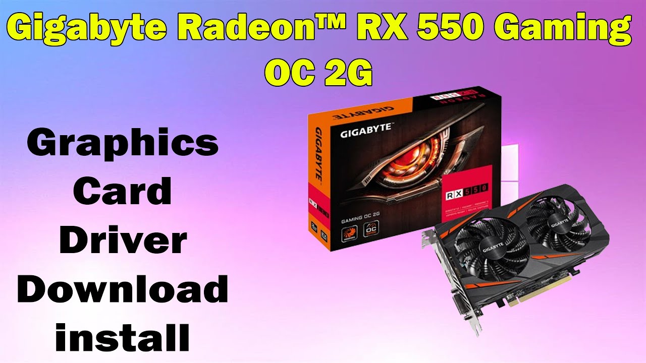 Amd Radeon Rx 550 Drivers Download & Install Gigabyte RX 550 Gaming OC 2G Driver (Windows 10/11 ...