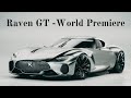 Raven gtworld premierecars luxuryvip