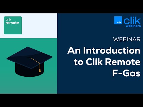 An Introduction to Clik Remote F-Gas [Webinar] | Clik Remote