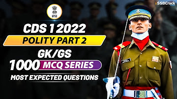 CDS 1 2022 | 1000 Most Expected Questions In GK And GS | Polity Live Class | Part 2