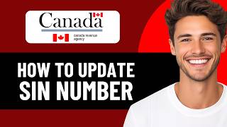 HOW TO UPDATE SIN NUMBER IN CRA ACCOUNT 2026! (FULL GUIDE)