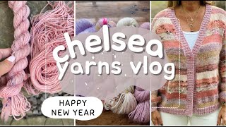 CHELSEA YARNS NEW YEARS VLOG