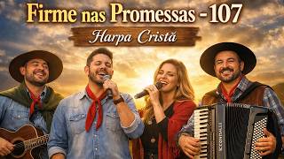 🙏 FIRME NAS PROMESSA - Hino 107 | Vaneirão Gaúcho Gospel 🤠🎶
