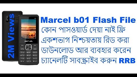 Marcel b01 Free Link Sure 1000% Read Flash File Without Password Firmware Just Download and Use it