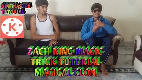 Magical clon tutorial Zach King Magic Tutorial MAGICAL CLONE kinemaster tutorials