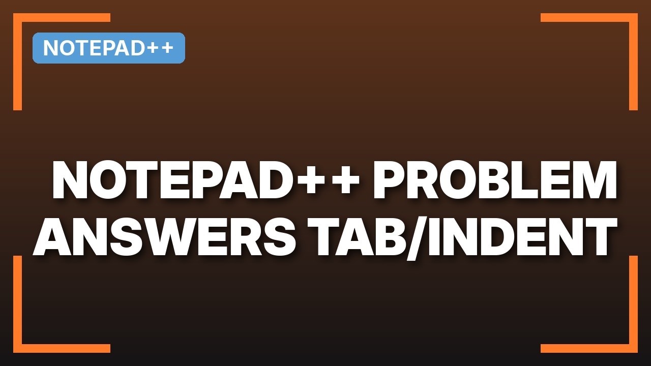 Where is the tab/indent options in Notepad++ 5.5? (2 Solutions!!) - YouTube