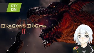 Dragon's Dogma 2 - Exploring & Chill #5 【Vtuber】 PC Gameplay Ray Tracing