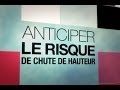 Anticiper le risque de chute de hauteur