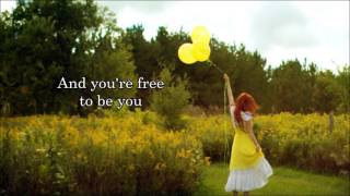 Video thumbnail of "Francesca Battistelli - "Free To Be Me" Lyrics *REMASTERED*"