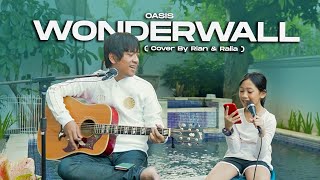 GITARAN SORE LAGI! OASIS - WONDERWALL COVER BY RIAN D'MASIV & RALIA RULES