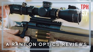 A Rant on Optics Reviews | TPH57
