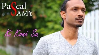 Pascal Samy - Ki Koné Sa 2018