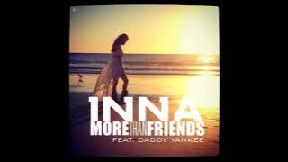 More Than Friends INNA ft. Daddy Yankee HD