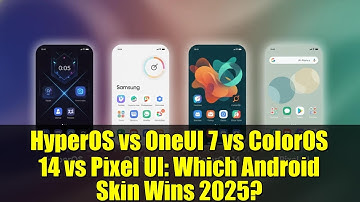 HyperOS vs OneUI 7 vs ColorOS 14 vs Pixel UI: Which Android Skin Wins 2025?