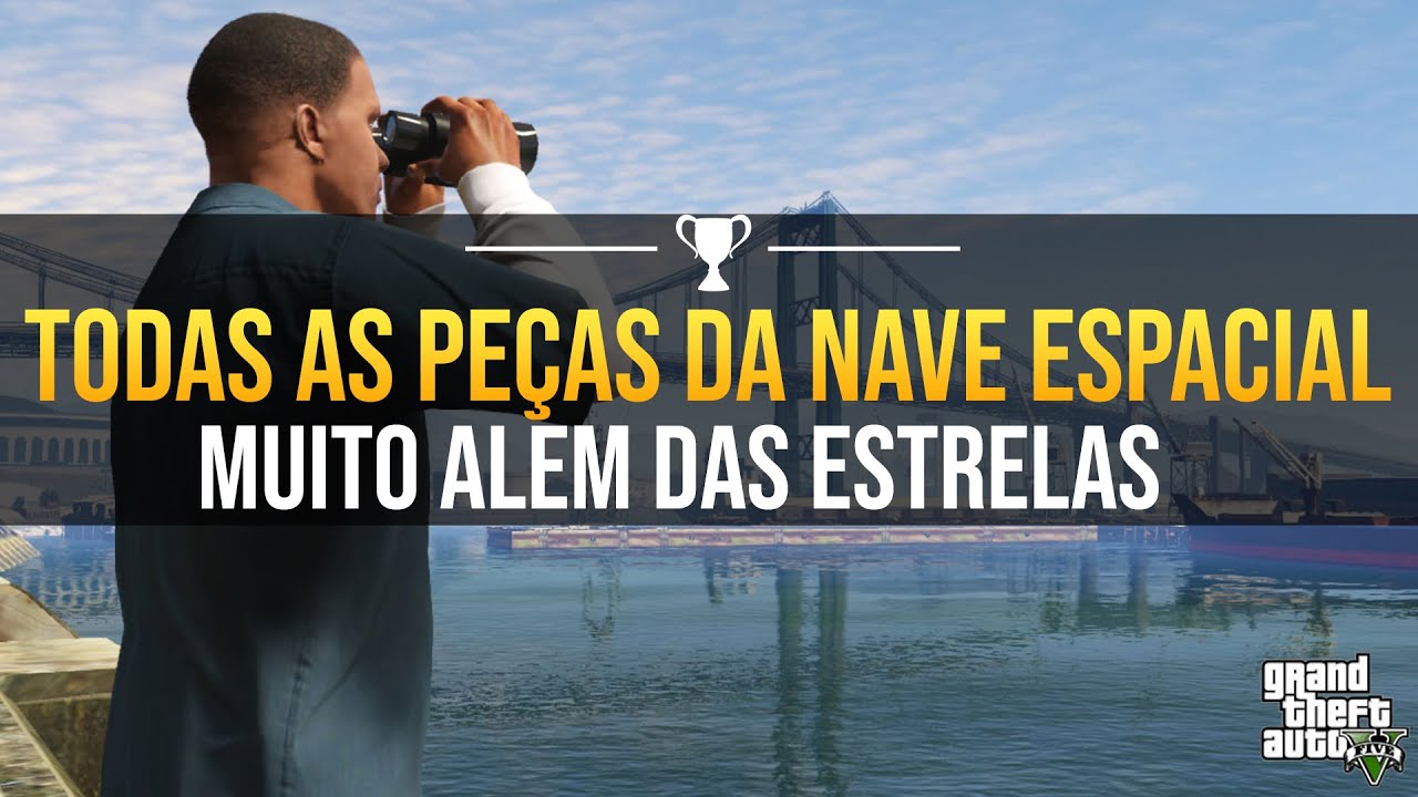 GTA V - Todas as Peças da Nave Espacial (Muito Além Das Estrelas) Guia de Troféu