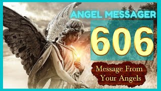 Angel Number 606 Meaningconnect With Your Angels And Guides